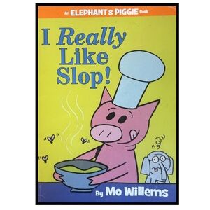 BUNDLE & SAVE 🐷 I Really Like Slop! by Mo Willems Softcover